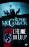 [Michael Gallatin 01] • L'Heure Du Loup